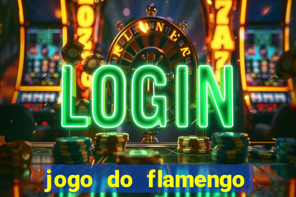 jogo do flamengo multi canais